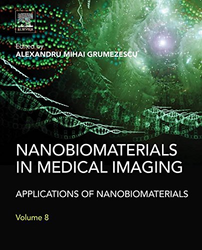 Book cover of Nanobiomaterials in Medical Imaging by Alexandru Mihai Grumezescu Book cover of Nanobiomaterials in Medical Imaging by Alexandru Mihai Grumezescu